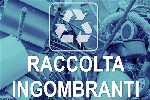 Raccolta materiale ingombrante - 22, 23 e 25 maggio 2026